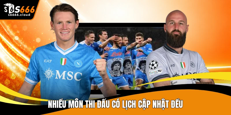 Nhiều môn thi đấu có lịch cập nhật đều